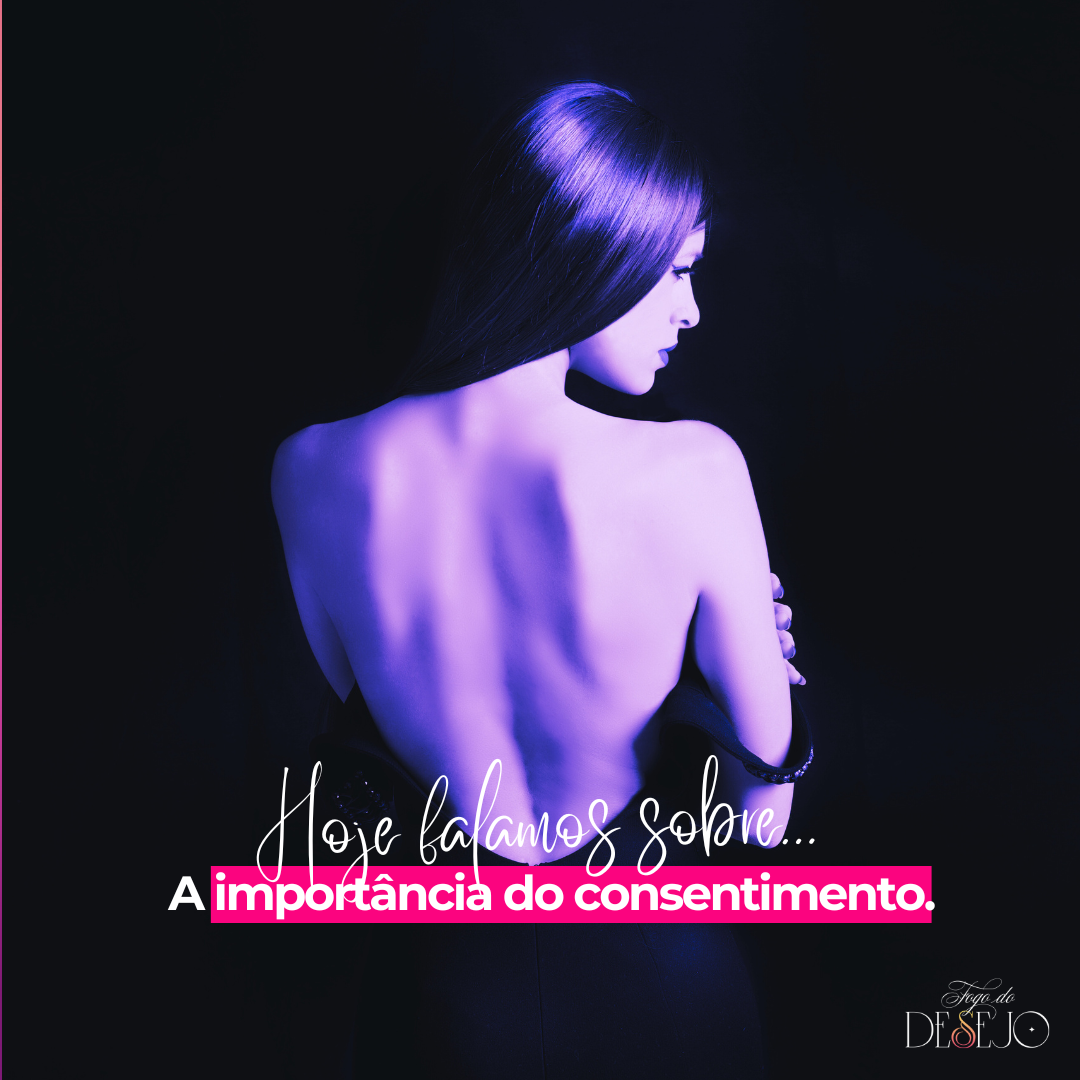 A Importância do Consentimento
